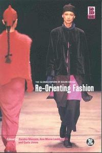 bokomslag Re-Orienting Fashion