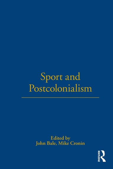 bokomslag Sport and Postcolonialism