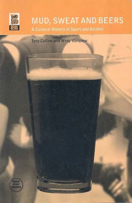 Tony Collins, Wray Vamplew - Mud, Sweat and Beers, Häftad