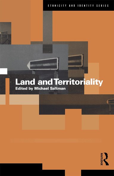 Michael Saltman - Land and Territoriality, Inbunden