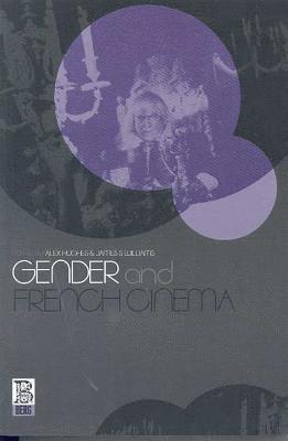 Alex Hughes, James S. Williams - Gender and French Cinema, Inbunden