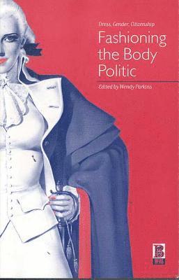 Fashioning the Body Politic 1