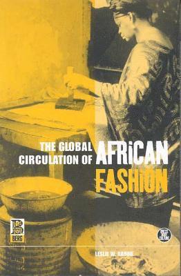 The Global Circulation of African Fashion 1