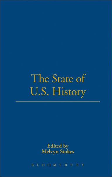 Melvyn Stokes - State of U.S. History, Inbunden
