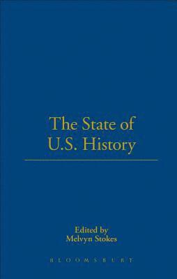 bokomslag The State of U.S. History