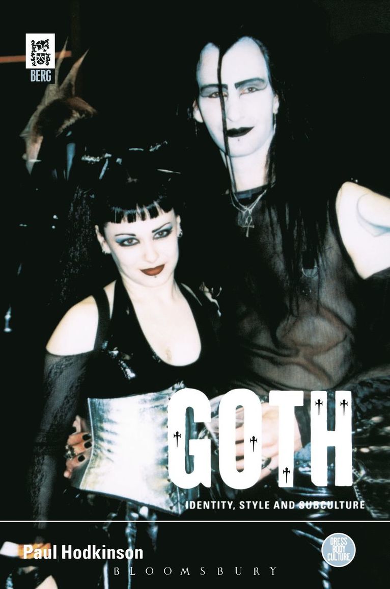 Paul Hodkinson, Fabrice Virgili, Joanne B. Eicher - Goth, Inbunden
