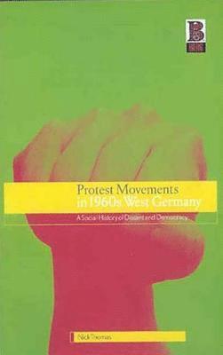 bokomslag Protest Movements in 1960s West Germany