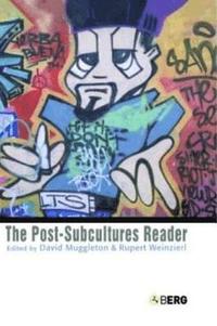 bokomslag The Post-Subcultures Reader