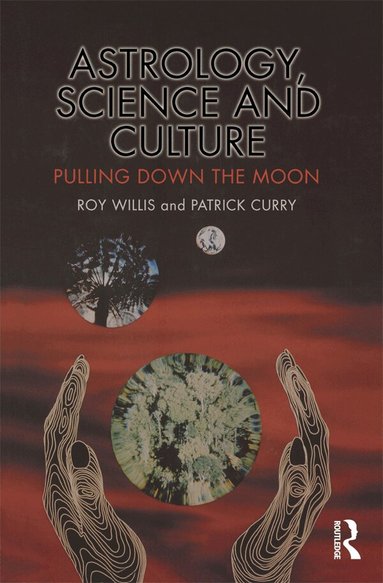 Roy Willis, Patrick Curry - Astrology, Science and Culture, Häftad