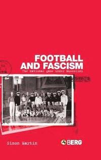 bokomslag Football and Fascism