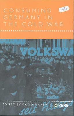 Consuming Germany in the Cold War 1