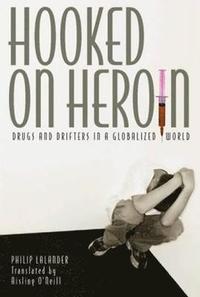 bokomslag Hooked on Heroin