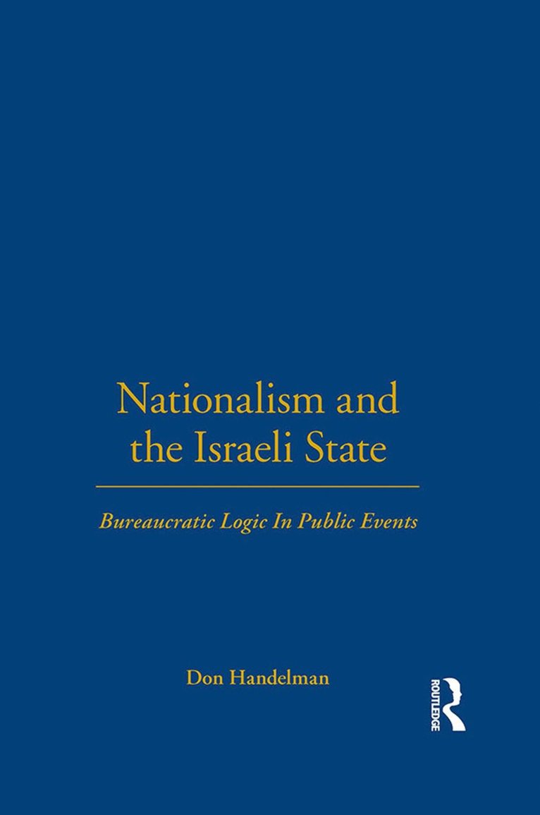 Don Handelman - Nationalism and the Israeli State, Häftad
