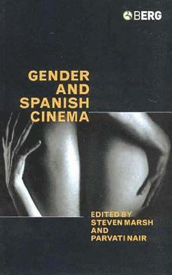 bokomslag Gender and Spanish Cinema