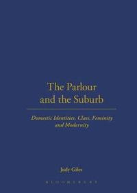 bokomslag The Parlour and the Suburb