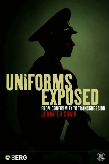 Jennifer Craik, Joanne B. Eicher - Uniforms Exposed, Häftad