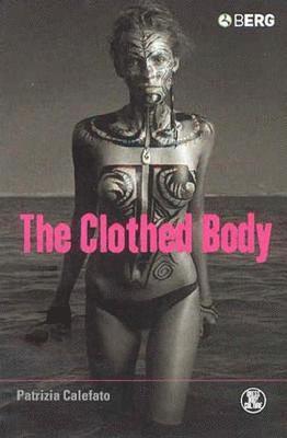 Patrizia Calefato - Clothed Body, Häftad