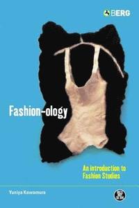 bokomslag Fashion-Ology: An Introduction to Fashion Studies