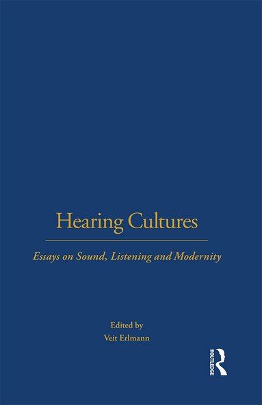 Veit Erlmann - Hearing Cultures, Inbunden