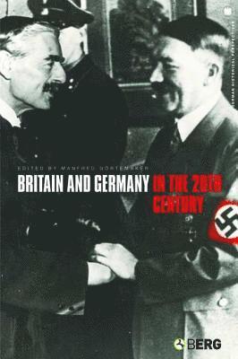 Manfred Görtemaker - Britain and Germany in the 20th Century, Häftad