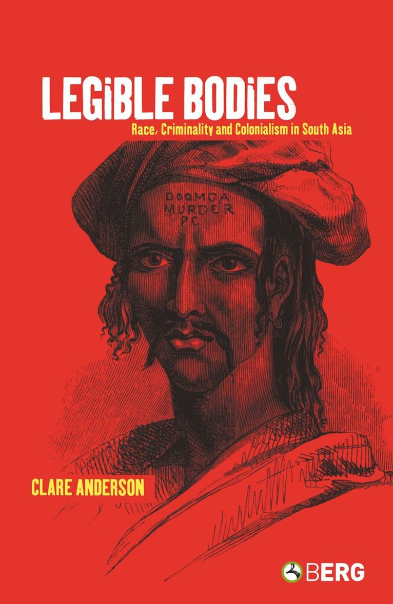Clare Anderson - Legible Bodies, Inbunden