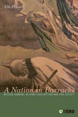 Ute Frevert, Frevert Ute - Nation in Barracks, Inbunden