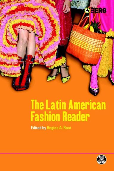 Regina A. Root, Regina A. Root - Latin American Fashion Reader, Inbunden