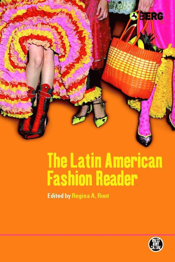 Regina A. Root, Regina A. Root, Joanne B. Eicher - Latin American Fashion Reader, Inbunden