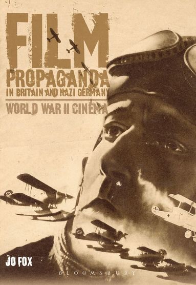 Jo Fox - Film Propaganda in Britain and Nazi Germany, Häftad