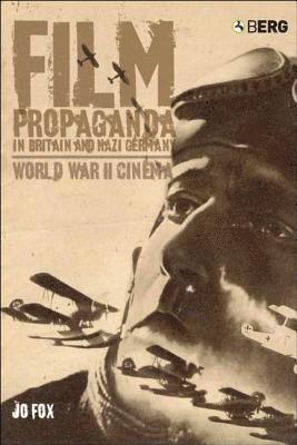 bokomslag Film Propaganda in Britain and Nazi Germany