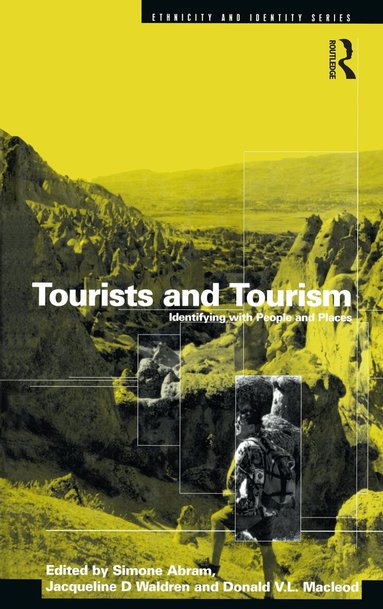 Simone Abram, Don Macleod, Jackie D. Waldren - Tourists and Tourism, Inbunden