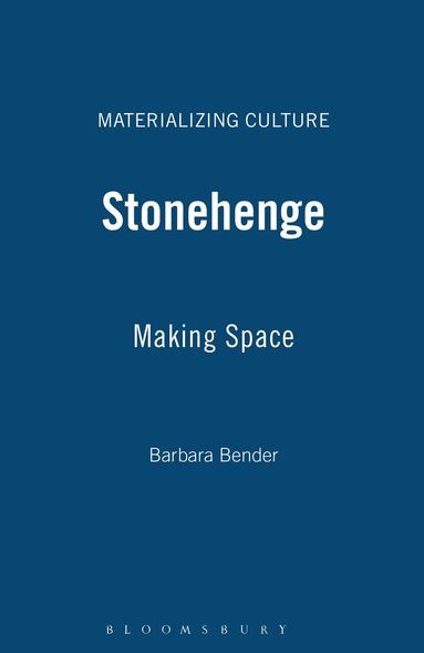 Barbara Bender, Daniel Miller - Stonehenge, Inbunden