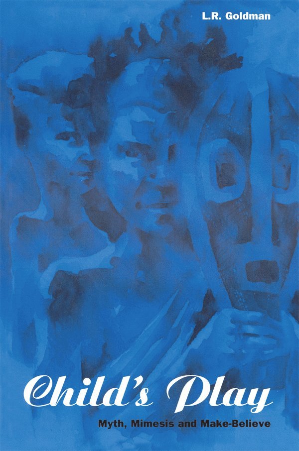 Laurence R. Goldman - Child's Play, Häftad