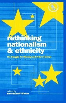 Rethinking Nationalism and Ethnicity 1