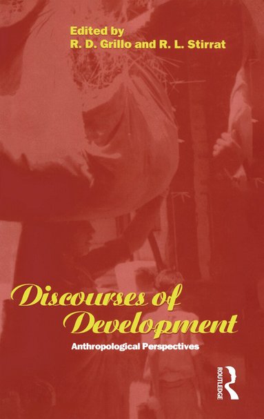 R. D. Grillo, R. L. Stirrat - Discourses of Development, Inbunden