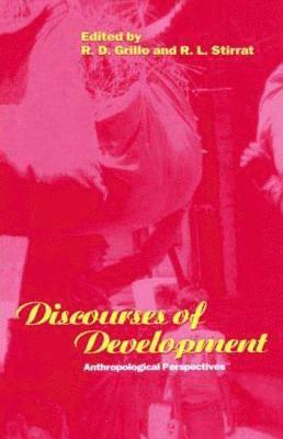 R. D. Grillo, R. L. Stirrat - Discourses of Development, Inbunden