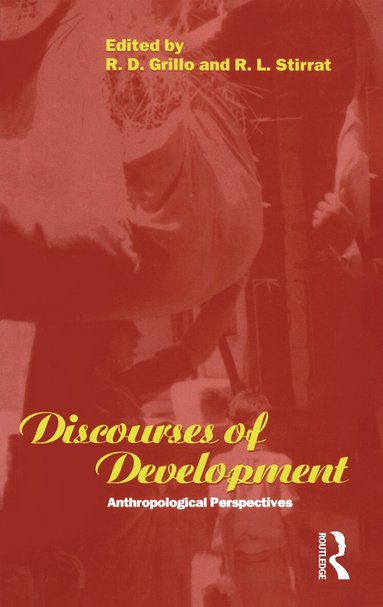 R. D. Grillo, R. L. Stirrat - Discourses of Development, Häftad