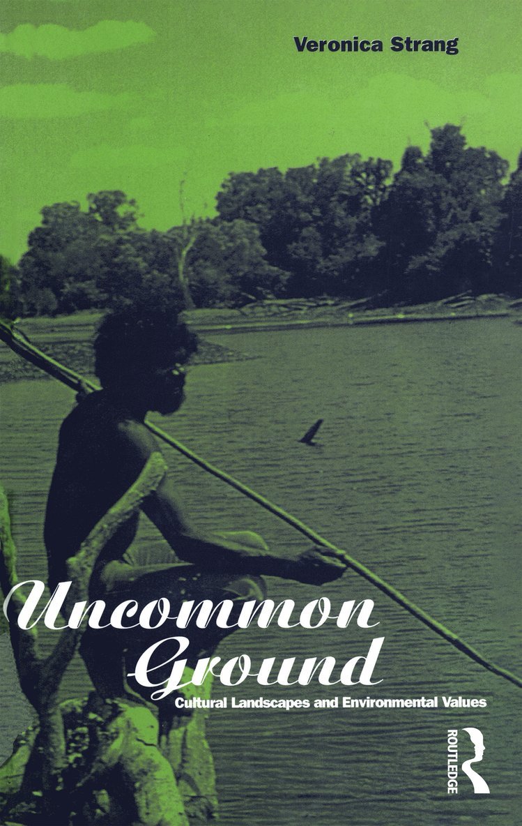 Veronica Strang - Uncommon Ground, Häftad