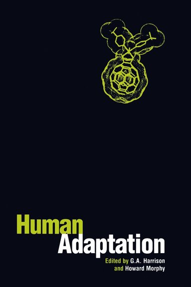 Howard Morphy, G. A. Harrison - Human Adaptation, Häftad