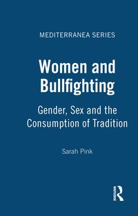 bokomslag Women and Bullfighting