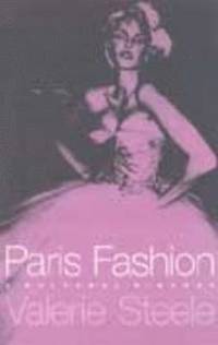 bokomslag Paris Fashion: A Cultural History