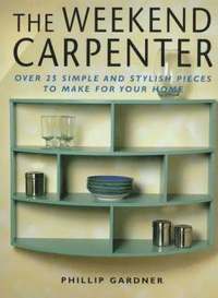 bokomslag The Weekend Carpenter