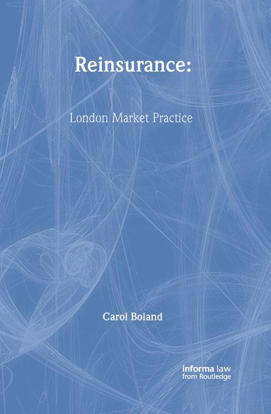 Carol Boland - Reinsurance, Inbunden