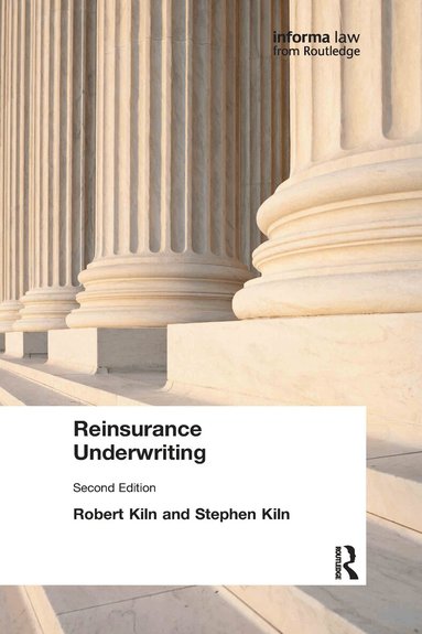 Robert Kiln, Stephen Kiln - Reinsurance Underwriting, Häftad