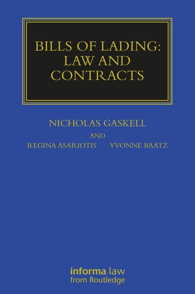Nicholas Gaskell, Regina Asariotis, Yvonne Baatz - Bills of Lading, Inbunden
