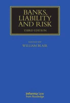 William Blair - Banks, Liability and Risk, Inbunden