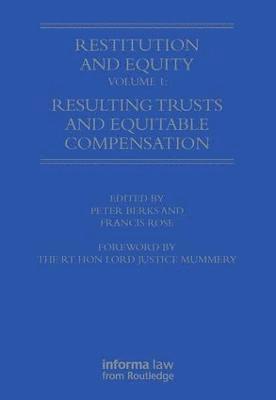 Restitution and Equity Volume 1: Resulting Trusts and Equitable Compensation 1