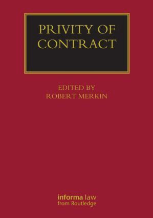 Robert Merkin - Privity of Contract: The Impact of the Contracts (Right of Third Parties) Act 1999, Inbunden