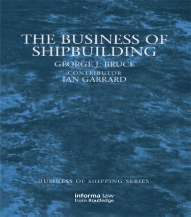 George Bruce, Ian Garrard - Business of Shipbuilding, Inbunden