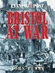 bokomslag Bristol At War